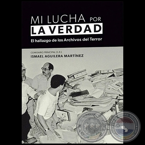 MI LUCHA POR LA VERDAD - Autor: ISMAEL AGUILERA MARTÍNEZ - Año 2021